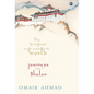 The Kingdom at the Centre of the World: Journeys into Bhutan - Hardcover