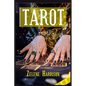 Tarot: Beginner's Guide to the Ageless Wisdom for Self-Improvement and Master the Art of Tarot Card Reading, Including the Meanings of the Ancient Car - Paperback