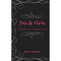 Joie de Vivre: The Formula to Enjoyment of Life - Hardcover