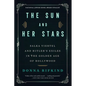 The Sun and Her Stars: Salka Viertel and Hitler's Exiles in the Golden Age of Hollywood - Paperback