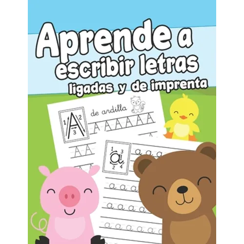 Aprende a escribir letras ligadas y de imprenta: Cuaderno de Escritura para Niños de 3 a 6 años Libro para Aprender a Escribir Ejercicios de Escritura - Paperback