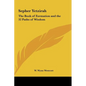 Sepher Yetzirah: The Book of Formation and the 32 Paths of Wisdom - Hardcover