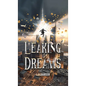 Leaking Dreams - Hardcover