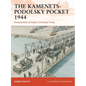 The Kamenets-Podolsky Pocket 1944: Encirclement of Hube's 1st Panzer Army - Paperback
