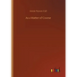 As a Matter of Course - Paperback