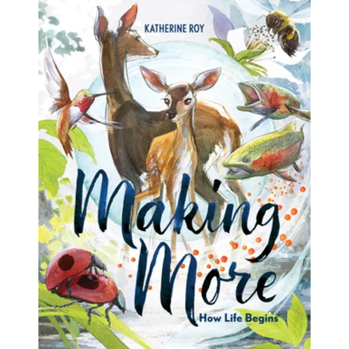 Making More: How Life Begins - Hardcover
