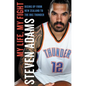 My Life, My Fight: Rising Up from New Zealand to the Okc Thunder - Hardcover