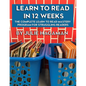Learn to Read in 12 Weeks: The Complete Learn to Read Mastery Program for Struggling Readers - Paperback