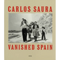 Carlos Saura: Espa�a A�os 50 - Hardcover