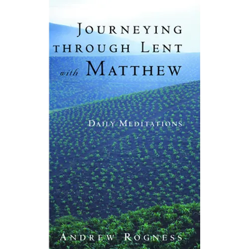 Journeying Through Lent with Matthew - Paperback