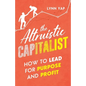 The Altruistic Capitalist: How to Lead for Purpose and Profit - Paperback