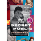 The Secret Public: How Music Moved Queer Culture from the Margins to the Mainstream - Hardcover