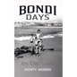 Bondi Days: An Obituary - Paperback