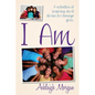 I Am: A Collection of Inspiring Short Stories for Teenage Girls - Paperback