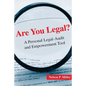 Are You Legal?: A Personal Legal-Audit and Empowerment Tool - Paperback