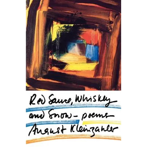 Red Sauce, Whiskey and Snow: Poems - Paperback