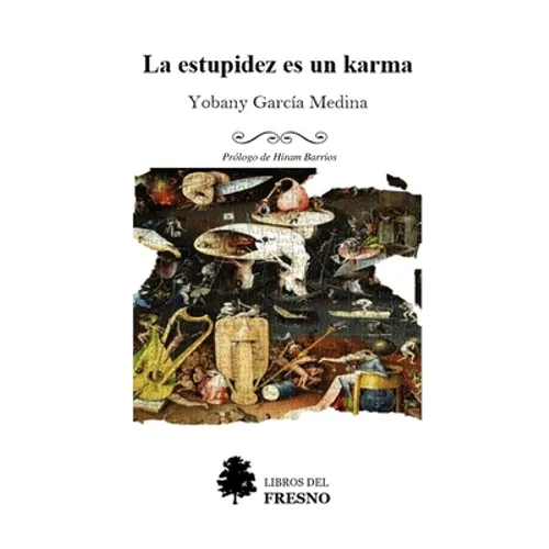 La estupidez es un karma (Aforismos) - Paperback