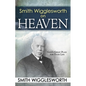 Smith Wigglesworth on Heaven - Paperback