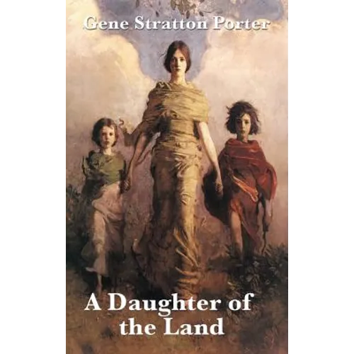 A Daughter of the Land - Hardcover