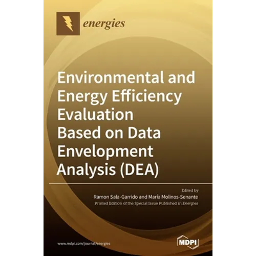 Environmental and Energy Efficiency Evaluation Based on Data Envelopment Analysis (DEA) - Hardcover