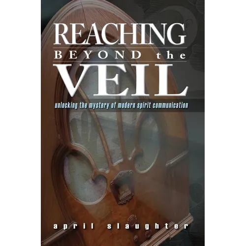 Reaching Beyond the Veil - Paperback