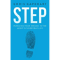 Step: Pursuing Your Dreams In The Midst Of Everyday Life - Paperback