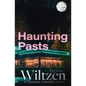 Haunting Pasts: An Absolutely Enthralling Mystery - Paperback