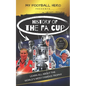 My Football Hero: The History of The FA Cup: Learn all about the world's most famous trophy - Paperback