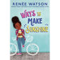 Ways to Make Sunshine - Library Binding