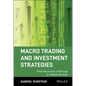 Macro Trading and Investment Strategies: Macroeconomic Arbitrage in Global Markets - Hardcover
