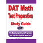DAT Math Test Preparation and study guide: The Most Comprehensive Prep Book with Two Full-Length DAT Math Tests - Paperback
