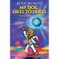 My Dog Likes to Disco: Funny Poems for Kids - Paperback