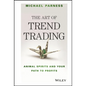 The Art of Trend Trading: Animal Spirits and Your Path to Profits - Hardcover