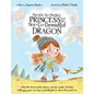 The Not-So-Perfect Princess and the Not-So-Dreadful Dragon: a fairy tale about empathy, kindness, diversity, equality, friendship & challenging gender - Paperback