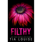 Filthy: A small-town bodyguard romance. - Paperback
