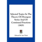 Selected Topics In The Theory Of Divergent Series And Of Continued Fractions (1905) - Paperback