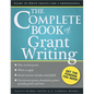 The Complete Book of Grant Writing: Learn to Write Grants Like a Professional - Paperback