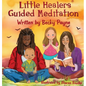 Little Healers Guided Meditation - Hardcover