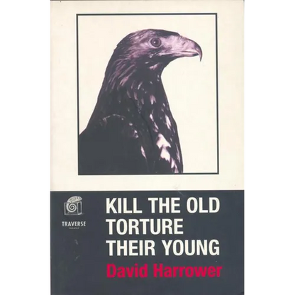 Kill the Old, Torture the Young - Paperback