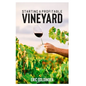 Starting a Profitable Vineyard: The Step by Step Guide for Passionate Entrepreneur - Paperback