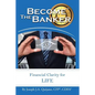 Become the Banker: Financial Clarity for Life - Paperback