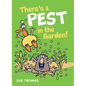 There's a Pest in the Garden! - Hardcover