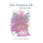 Eva's Uncommon Life: Guided by Miracles - Hardcover
