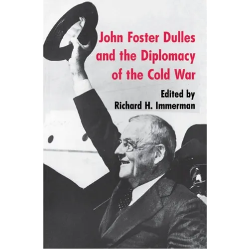 John Foster Dulles and the Diplomacy of the Cold War - Paperback