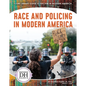 Race and Policing in Modern America - Library Binding