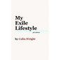 My Exile Lifestyle - Paperback