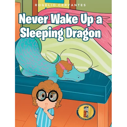 Never Wake Up a Sleeping Dragon - Hardcover