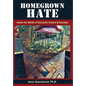 Homegrown Hate: Inside the Minds of Domestic Violent Extremists - Hardcover