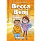 Becca and Benj (Becca the Brave, Book #1) - Hardcover