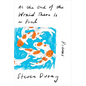 At the End of the World There Is a Pond: Poems - Hardcover